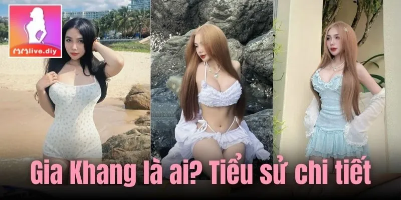 Gia Khang là ai? Tiểu sử chi tiết