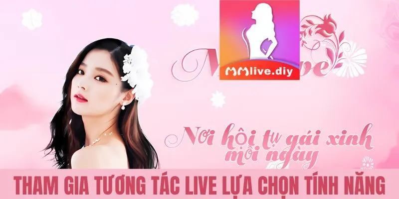 Tham gia tương tác live lựa chọn tính năng